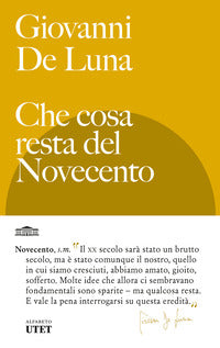 Che cosa resta del novecento 