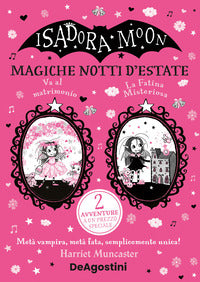 Isadora moon - magiche notti d'estate - la fatina misteriosa - va al matrimonio 