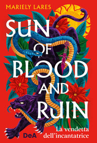 Sun of blood and ruin - la vendetta dell'incantatrice 