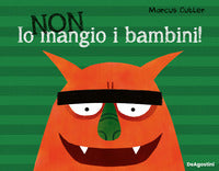 Io non mangio i bambini ! 