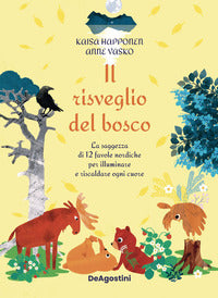 Risveglio del bosco - la saggezza di 12 favole nordiche per illuminare e riscaldare ogni cuore 