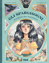 Spargisogni - il segreto di dandelion 