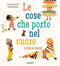 Cose che porto nel cuore e tra le mani 