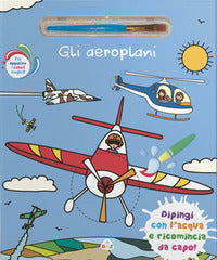 Aeroplani - dipingi con l'acqua e ricomincia da capo ! 