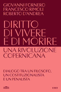 Diritto di vivere e di morire - una rivoluzione copernicana 