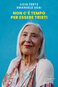 Non c'e' tempo per essere tristi 