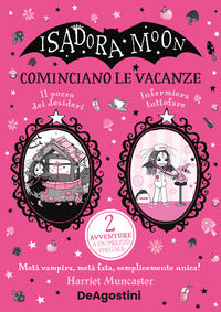 Isadora moon - cominciano le vacanze 