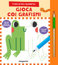 Gioca coi grafismi - il mio primo quaderno 