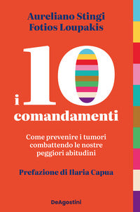10 comandamenti - come prevenire i tumori combattendo le nostre peggiori abitudini 