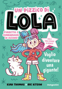 Voglio diventare una gigante ! - un pizzico di lola 