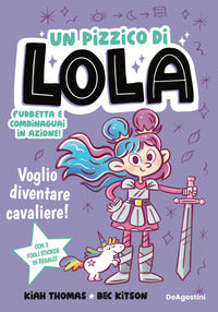 Voglio diventare cavaliere ! - un pizzico di lola 