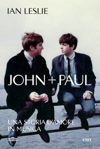 John + paul - una storia d'amore in musica 