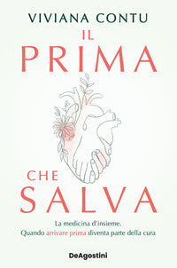 Prima che salva - la medicina d'insieme quando arrivare prima diventa parte della cura 