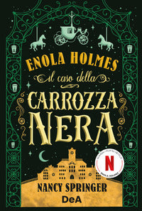 Caso della carrozza nera - enola holmes 