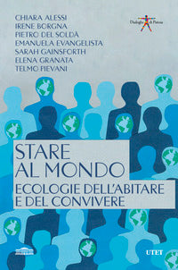 Stare al mondo - ecologie dell'abitare e del convivere 