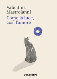Come la luce cosi' l'amore 