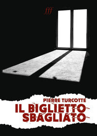 Biglietto sbagliato 