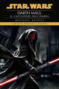 Darth maul il cacciatore nell'ombra - star wars 