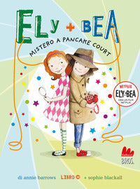 Ely + bea 10 mistero a pancake court 