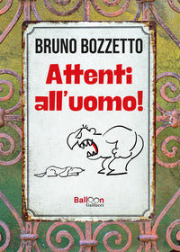Attenti all'uomo ! 