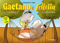 Gaetano e zolletta - un posto perfetto - la supersorpresa 