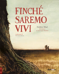 Finche' saremo vivi 