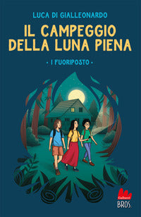 Campeggio della luna piena - i fuoriposto 