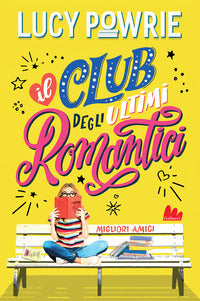 Migliori amici - il club degli ultimi romantici 