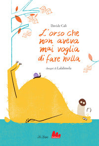 Orso che non aveva mai voglia di fare nulla 