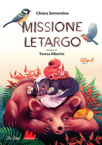 Missione letargo - ediz. a colori 