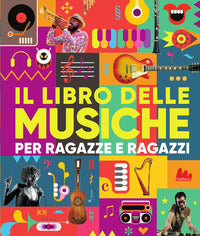 Libro delle musiche per ragazze e ragazzi con cd audio 