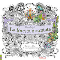 Foresta incantata - intrecci a china da esplorare e colorare 