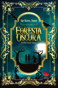 Foresta oscura - fairytale 