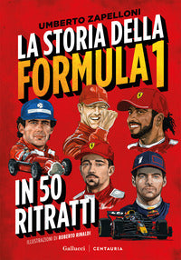 Storia della formula 1 in 50 ritratti 