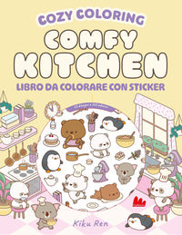 Comfy kitchen - cozy coloring con 120 adesivi 