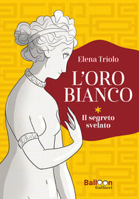 Oro bianco - il segreto svelato 