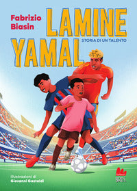 Lamine yamal - storia di un talento 