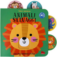 Animali selvaggi - tira e ascolta 