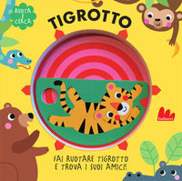 Tigrotto - ruota e cerca 