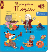 Mio piccolo mozart - classici sonori 