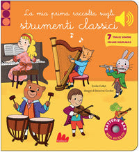 Mia prima raccolta degli strumenti classici - classici sonori 