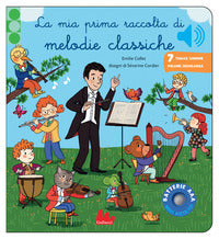 Mia prima raccolta di melodie classiche - classici sonori 