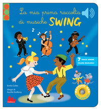 Mia prima raccolta di musiche swing - classici sonori 