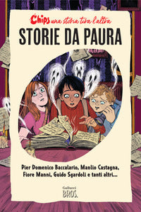 Storie da paura - chips una storia tira l'altra 