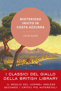 Misterioso invito in costa azzurra 