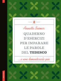 Quaderno d'esercizi per imparare le parole del tedesco 