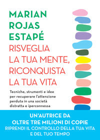 Risveglia la tua mente riconquista la tua vita - tecniche strumenti e idee per recuperare 