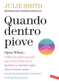 Quando dentro piove open when - il libro da aprire quando non riesci a dire di no 
