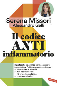 Codice antinfiammatorio - il protocollo scientifico per riconoscere e combattere l'infiammazione 