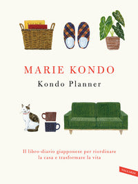 Kondo planner - il libro diario giapponese per riordinare la casa e trasformare la vita 